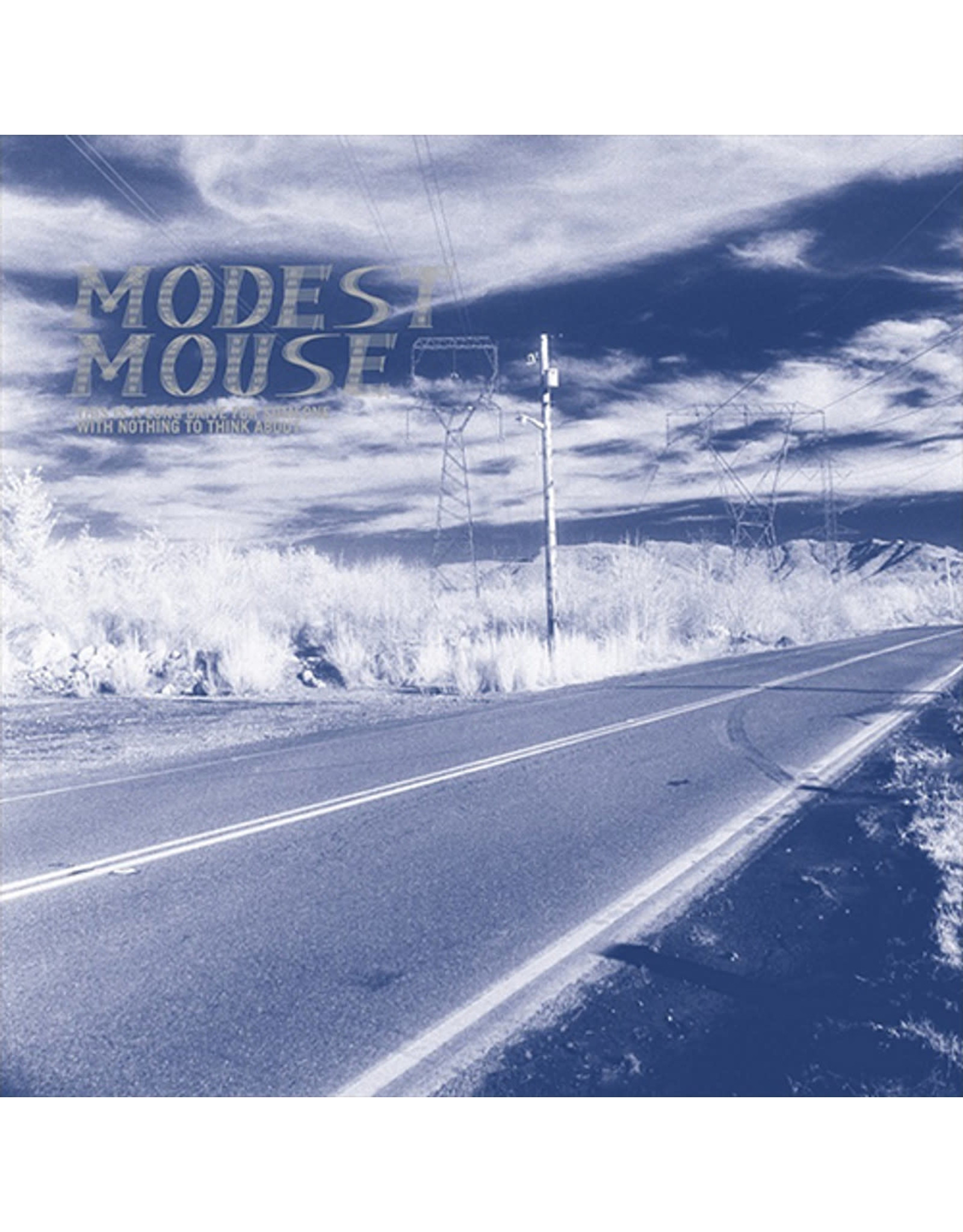 Glacial Pace Modest Mouse: This Is A Long Drive For Someone With Nothing to Think About LP