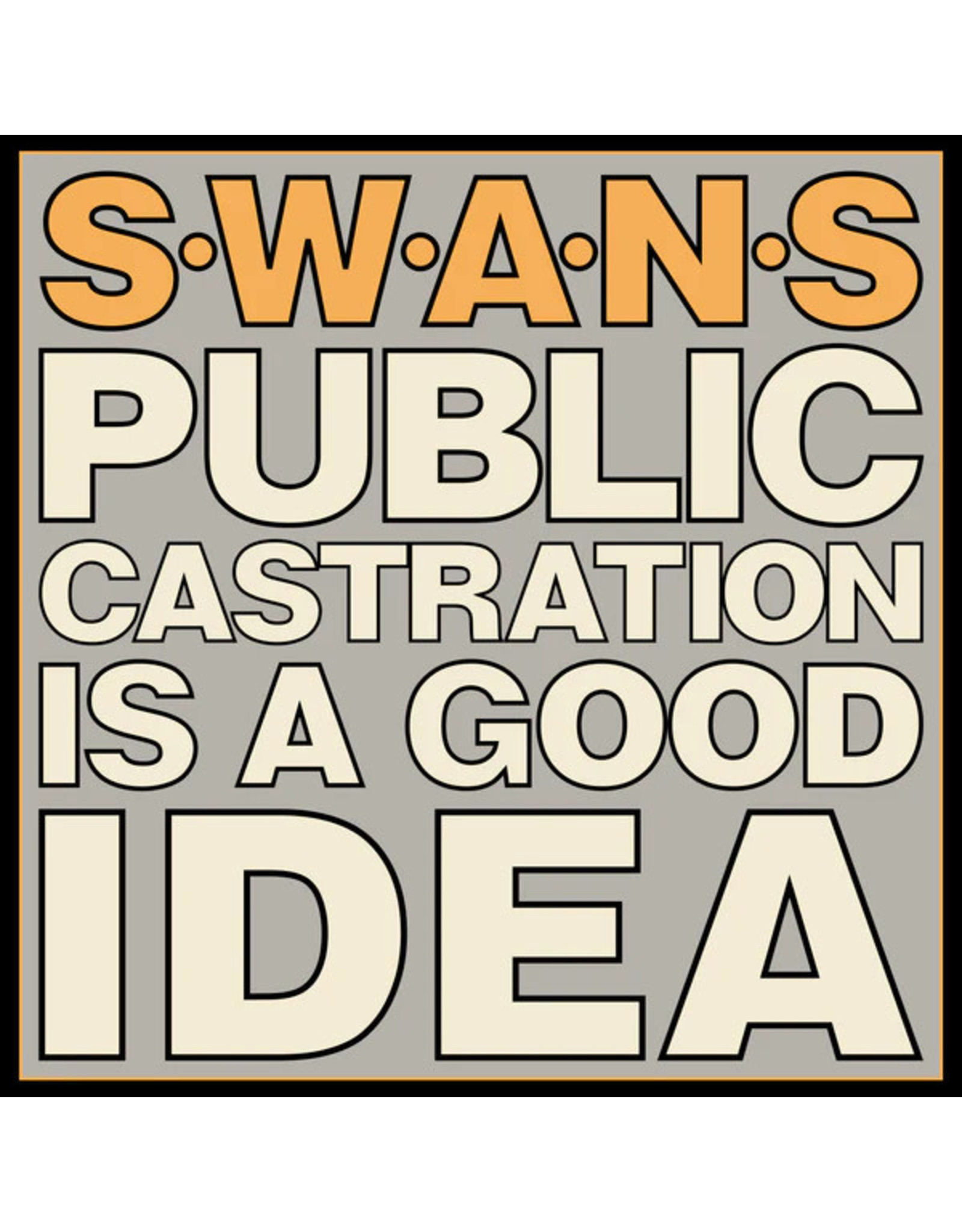Mute Swans: Public Castration is a Good Idea LP