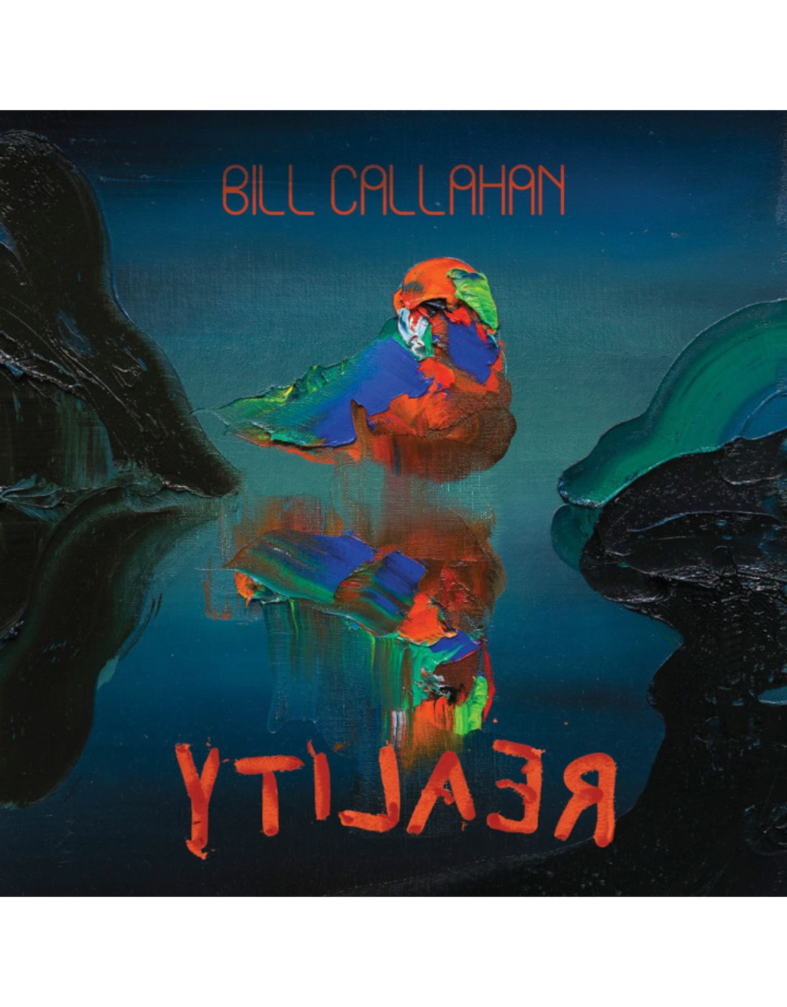 Drag City Callahan, Bill:  YTI⅃AƎЯ LP