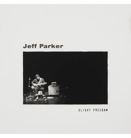 Eremite Parker, Jeff: Slight Freedom LP