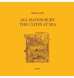 Important Wanderwelle: All Hands Bury LP