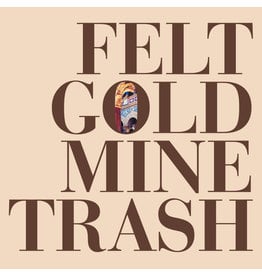 1972 Felt: Gold Mine Trash LP