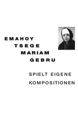 Mississippi Gebru, Emahoy Tsege Mariam: Spielt Eigene Kompositionen LP