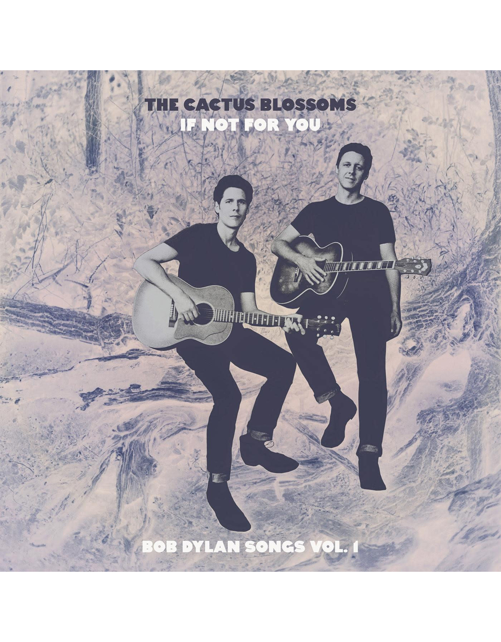 Cactus Blossoms, The: 2023RSD - If Not For You (Bob Dylan Songs Vol. 1) (BLUE MARBLE) LP