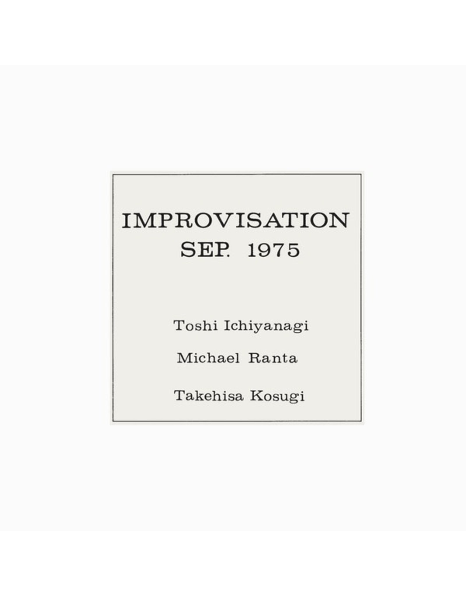 Metaphon Ichiyanagi/Ranta/Kosugi: Improvisation Sep. 1975 LP