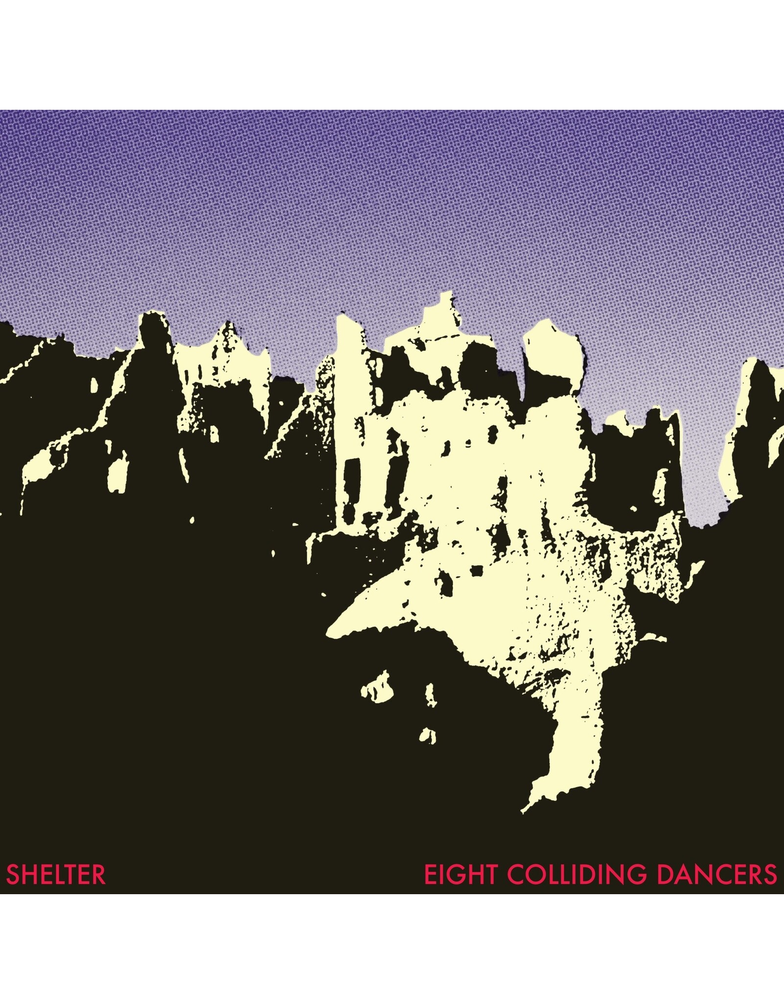 Shelter: Eight Colliding Dancers LP