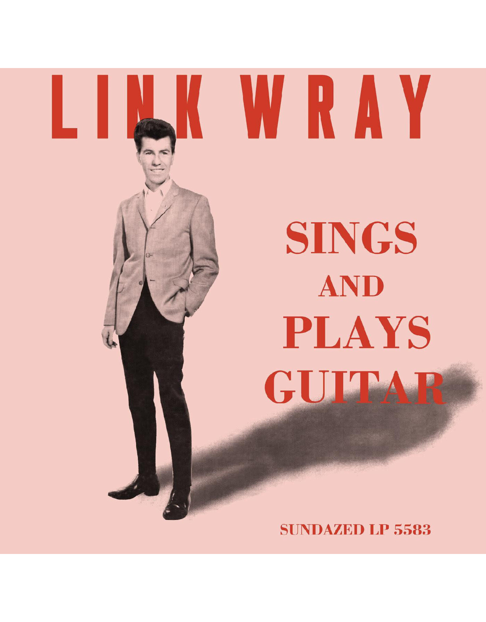 Sundazed Wray, Link: Sings And Plays Guitar (PINK VINYL) LP