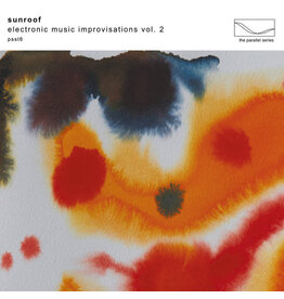 Parallel Series Sunroof: Electronic Music Improvisations Vol. 2 LP