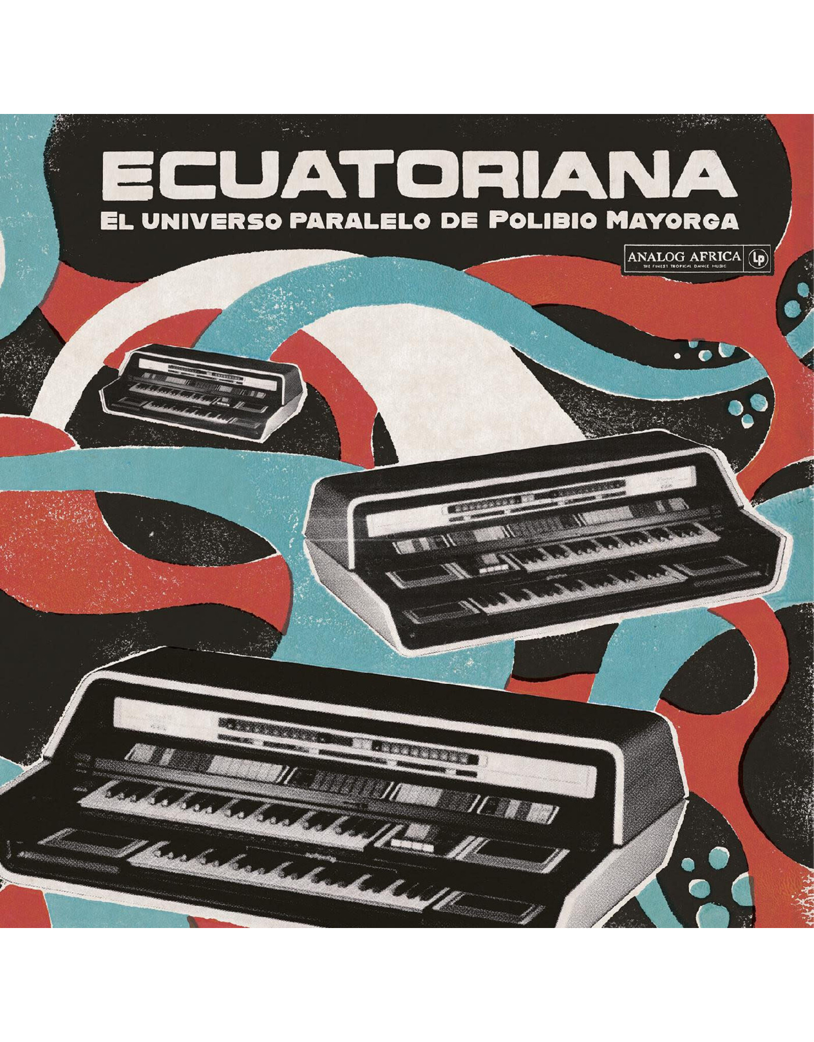 Analog Africa Various Artists: Ecuatoriana - El Universo Paralelo de Polibio Mayorga 1969-1981 LP