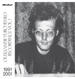 Yurchenko, Oleksandr: Recordings Vol. 1, 1991—2001 LP