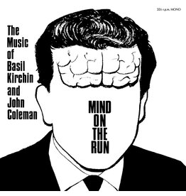 We Are Busy Bodies Kirchin, Basil & John Coleman: Mind On The Run LP