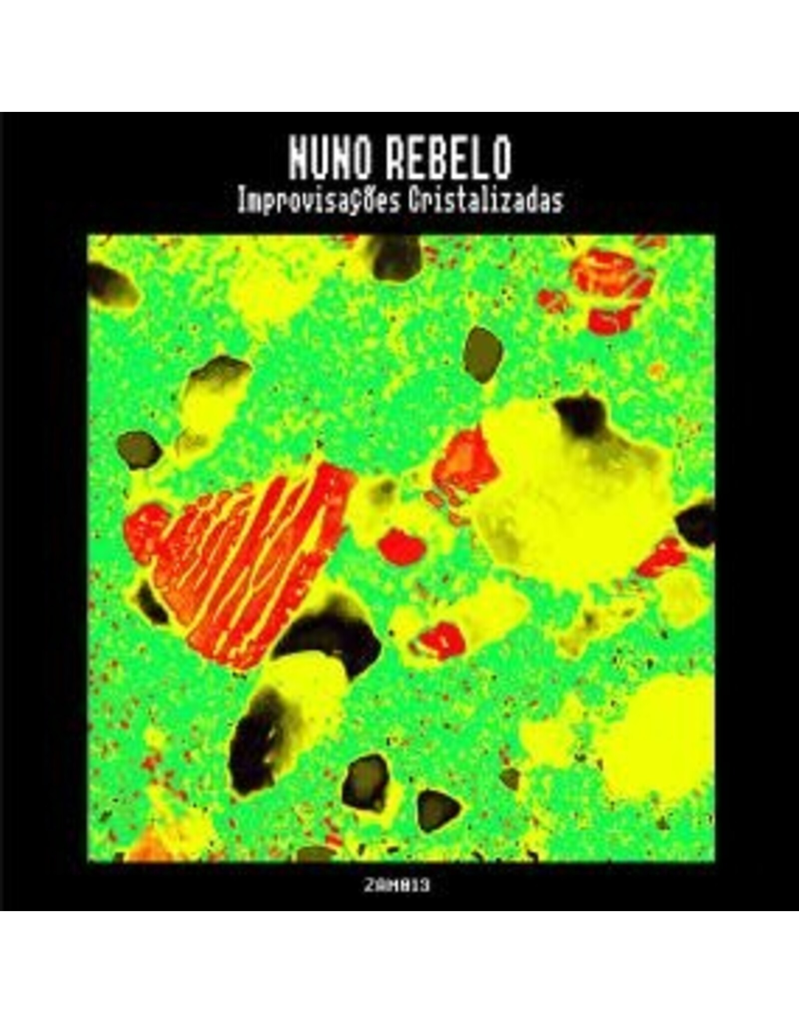 Holuzam Rebelo, Nuno: Improvisacoes Cristalizadas LP