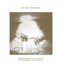 Important Dempster, Stuart: Underground Overlays From The Cistern Chapel LP