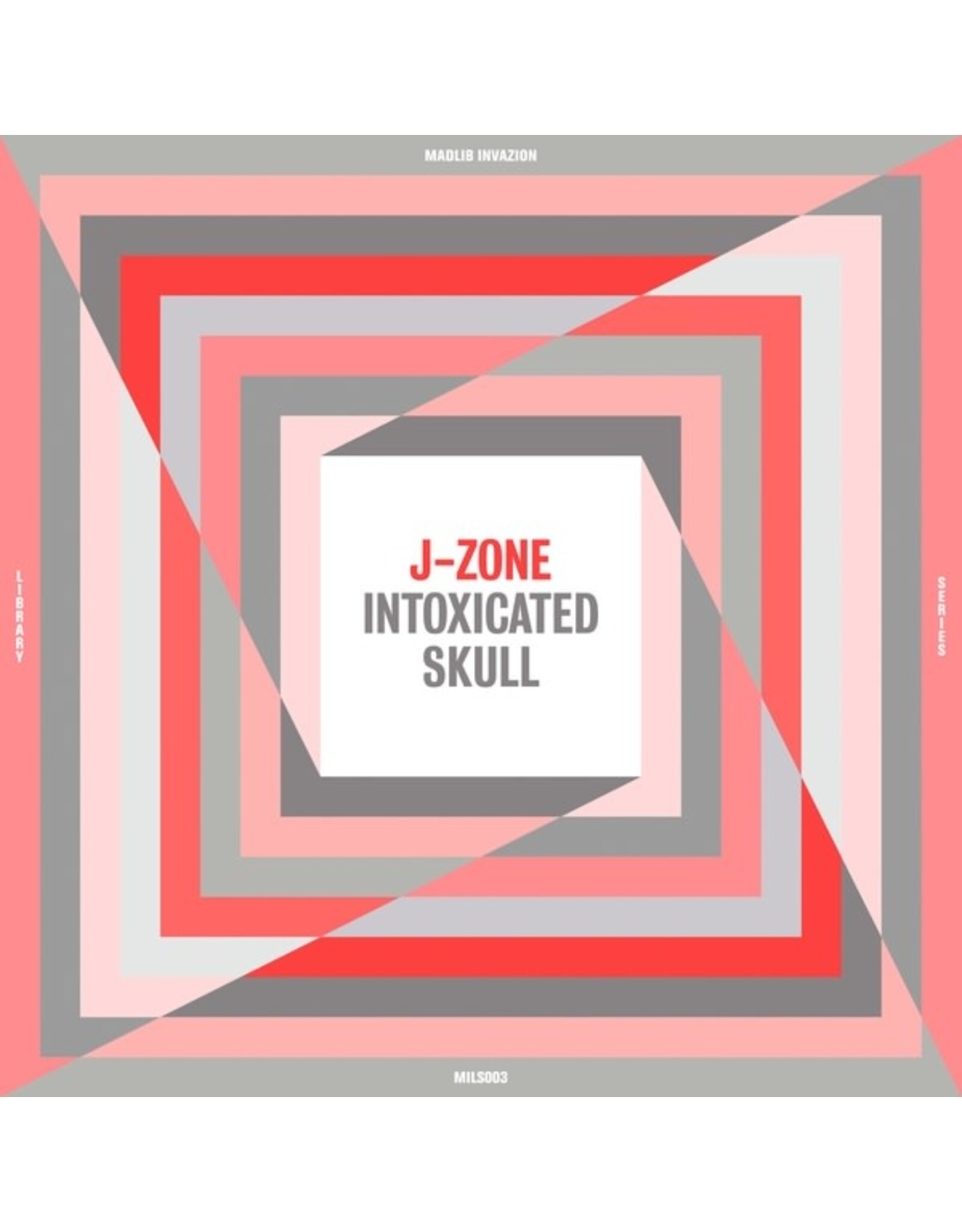 Madlib Invazion J-Zone: Intoxicated Skull LP