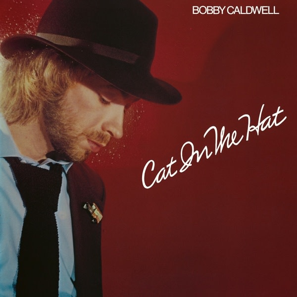 Caldwell, Bobby: Cat In The Hat LP - Listen Records