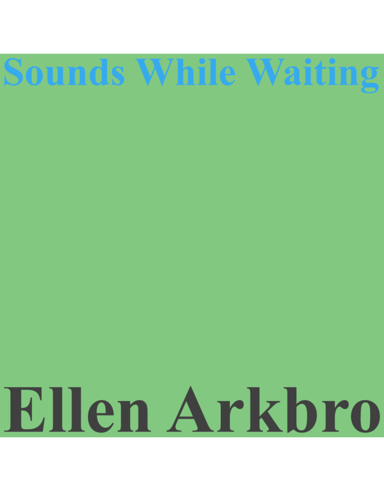w.25th Arkbro, Ellen: Sounds While Waiting LP