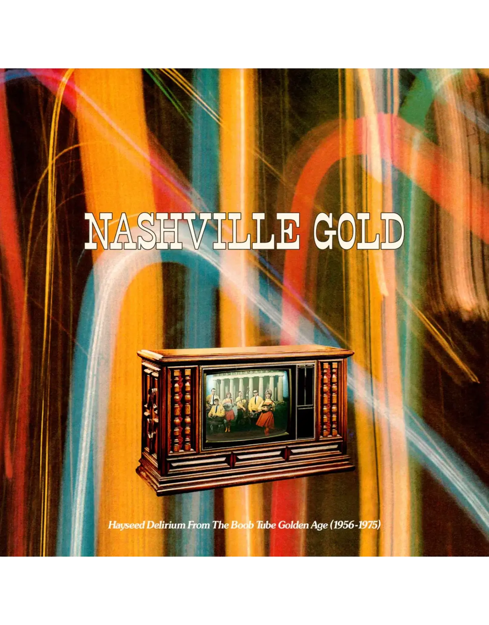 Iron Mountain Various: Nashville Gold: Hayseed Delirium From The Boob Tube Golden Age (1956-1975) LP