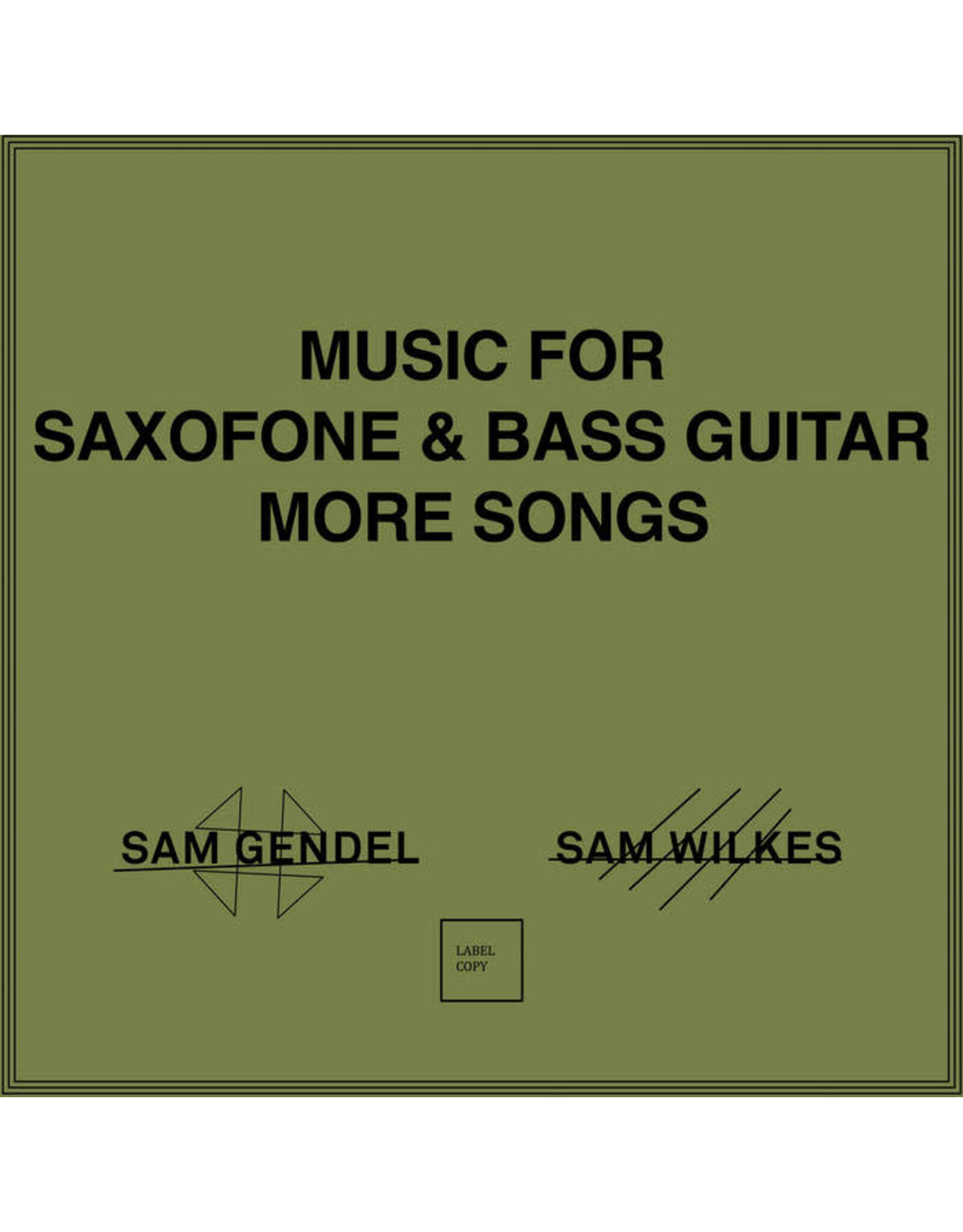 Leaving Gendel, Sam & Sam Wilkes: Music for Saxofone and Bass Guitar More Songs LP