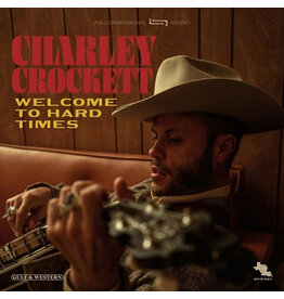 Crockett, Charley: Welcome To Hard Times LP