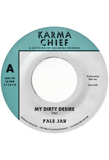 Karma Chief Pale Jay: My Dirty Desire/Dreaming In Slow Motion 7"