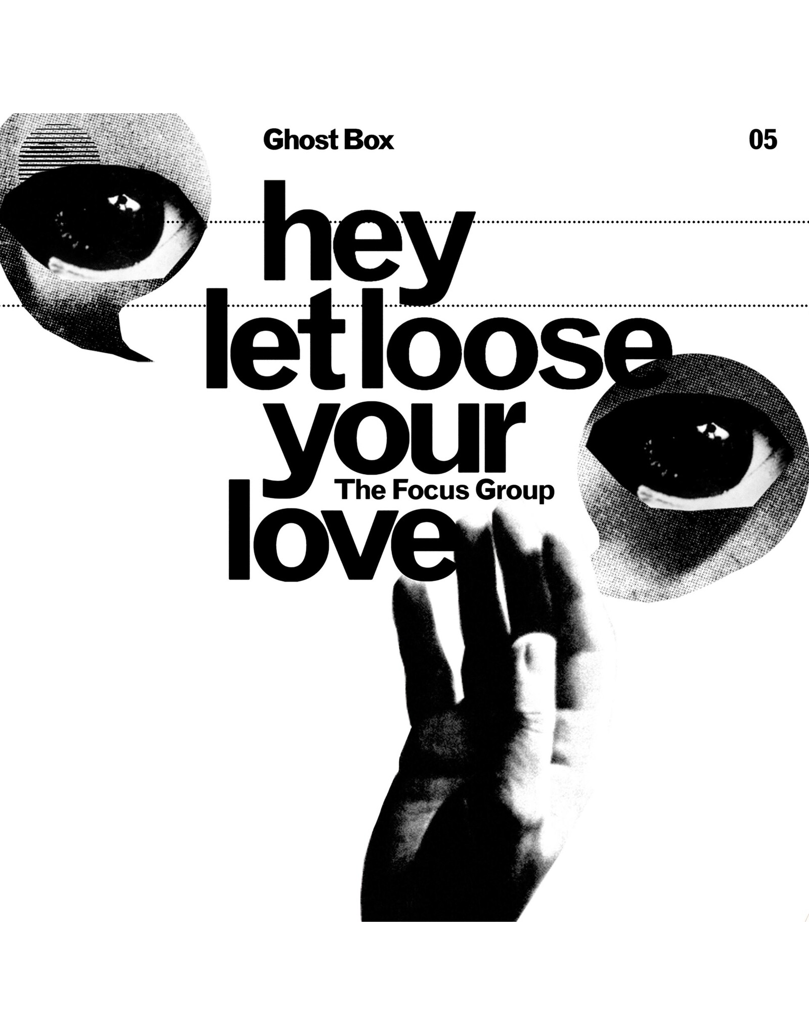 Ghost Box Focus Group: Hey Let Loose Your Love 10"