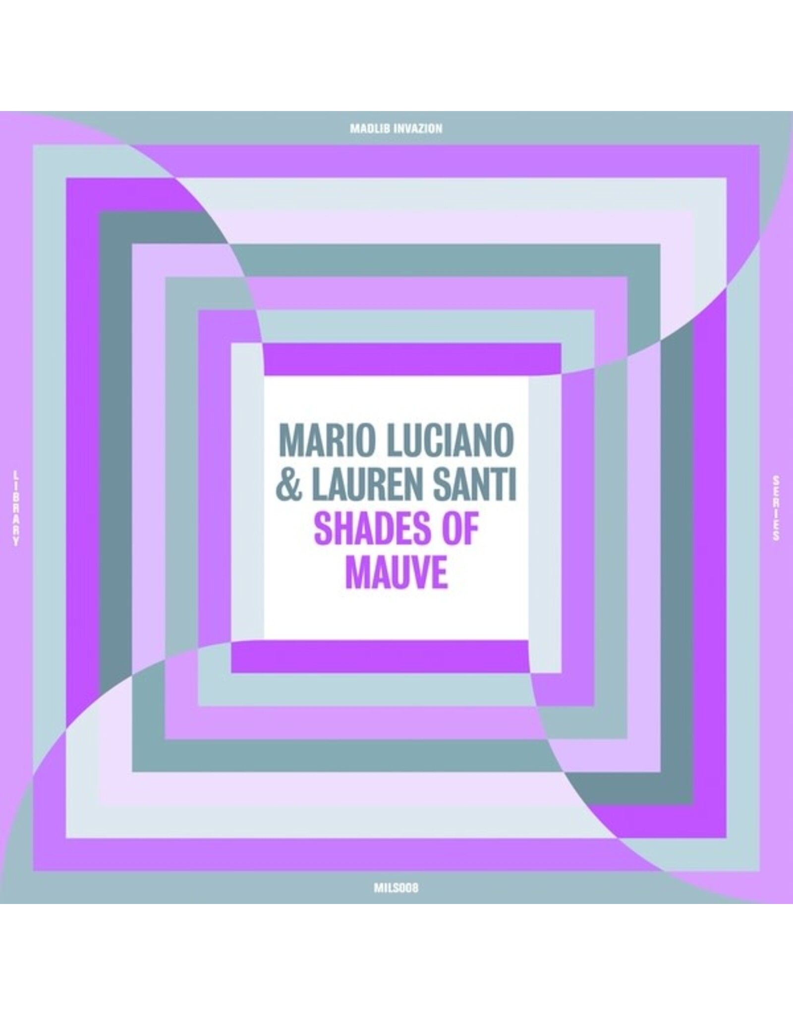 Madlib Invazion Luciano, Mario & Lauren Santi: Shades Of Mauve LP