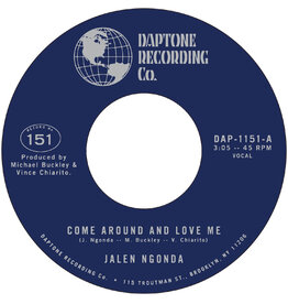Daptone Ngonda, Jalen: Come Around and Love Me b/w What is Left to Do 7"