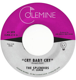 Colemine Splendids & Eamon: Cry Baby Cry/Blame My Heart (opaque red) 7"