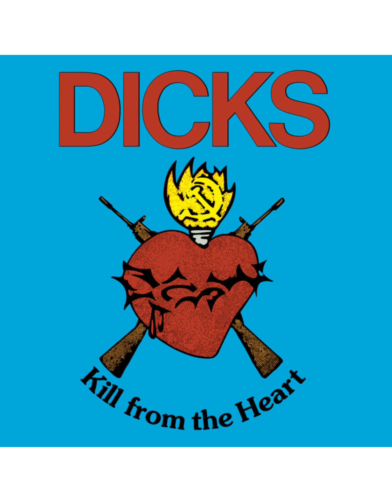 Superior Viaduct Dicks: Kill From The Heart LP