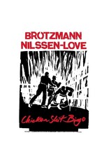 Trost Brotzmann, Peter/Paal Nilssen-Love: Chicken Shit Bingo LP
