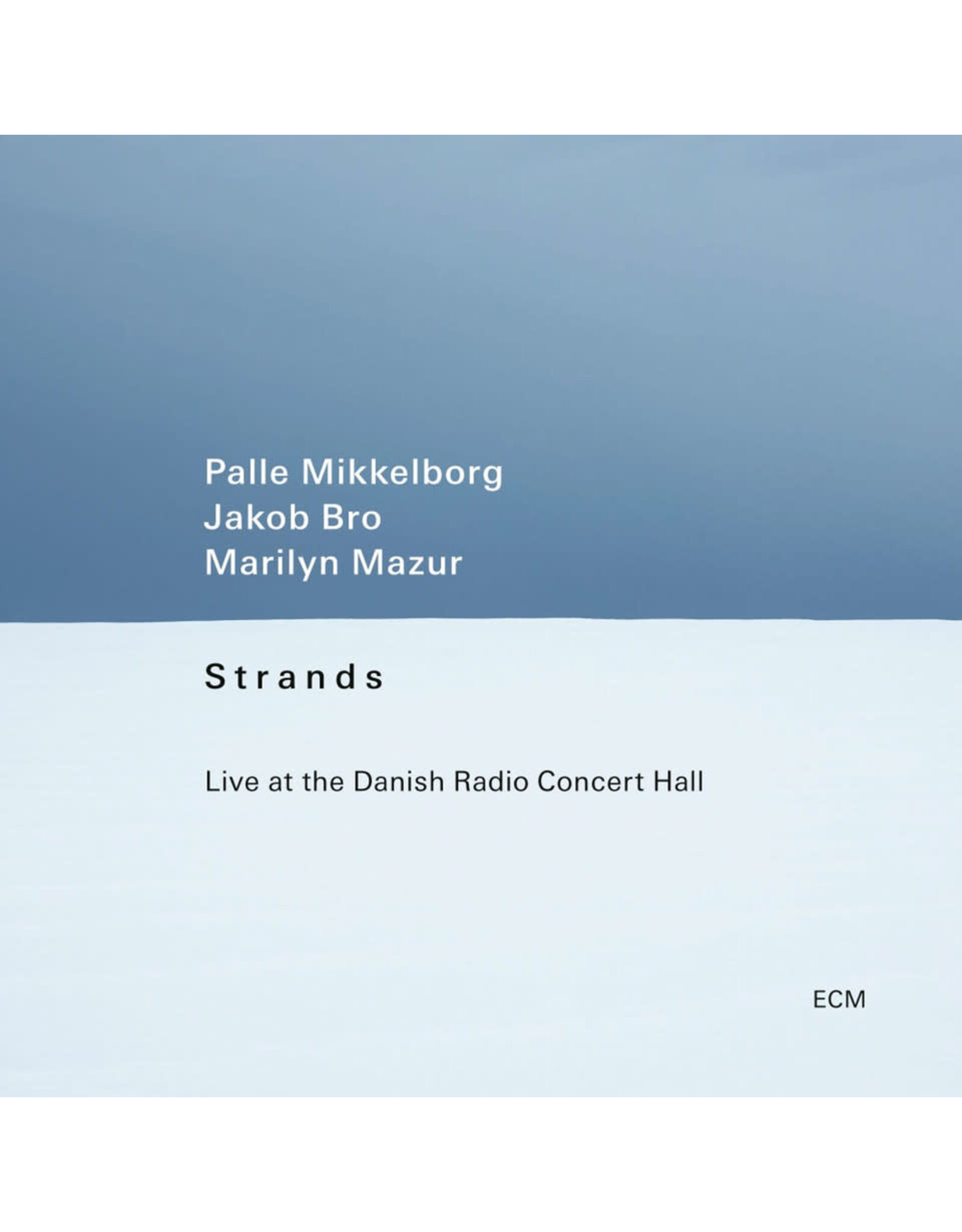 ECM Mikkelborg, Palle: Strands: Live at the Danish Radio Concert Hall (w/Jakob Bro, Marilyn Mazur) LP