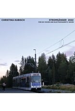 Important Kubisch, Christina &  Trondheim Voices: Stromsanger 2022: For Six Voices And Electromagnetic Waves LP