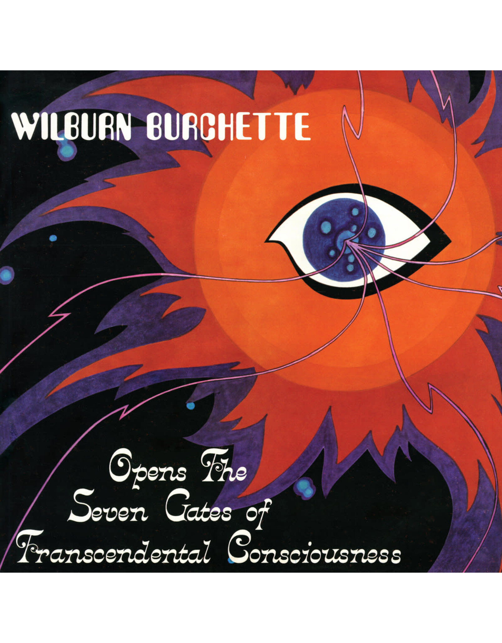 Numero Burchette, Master Wilburn: Opens The Seven Gates Of Transcendental Consciousness (red vinyl) LP