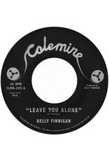 Colemine Finnigan, Kelly: Leave You Alone/Thom's Hartbreak (fuchsia) 7"