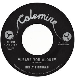 Colemine Finnigan, Kelly: Leave You Alone/Thom's Hartbreak (fuchsia) 7"