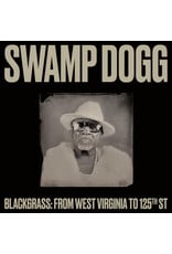 Oh Boy Swamp Dogg: Blackgrass: From West Virginia to 125th st LP