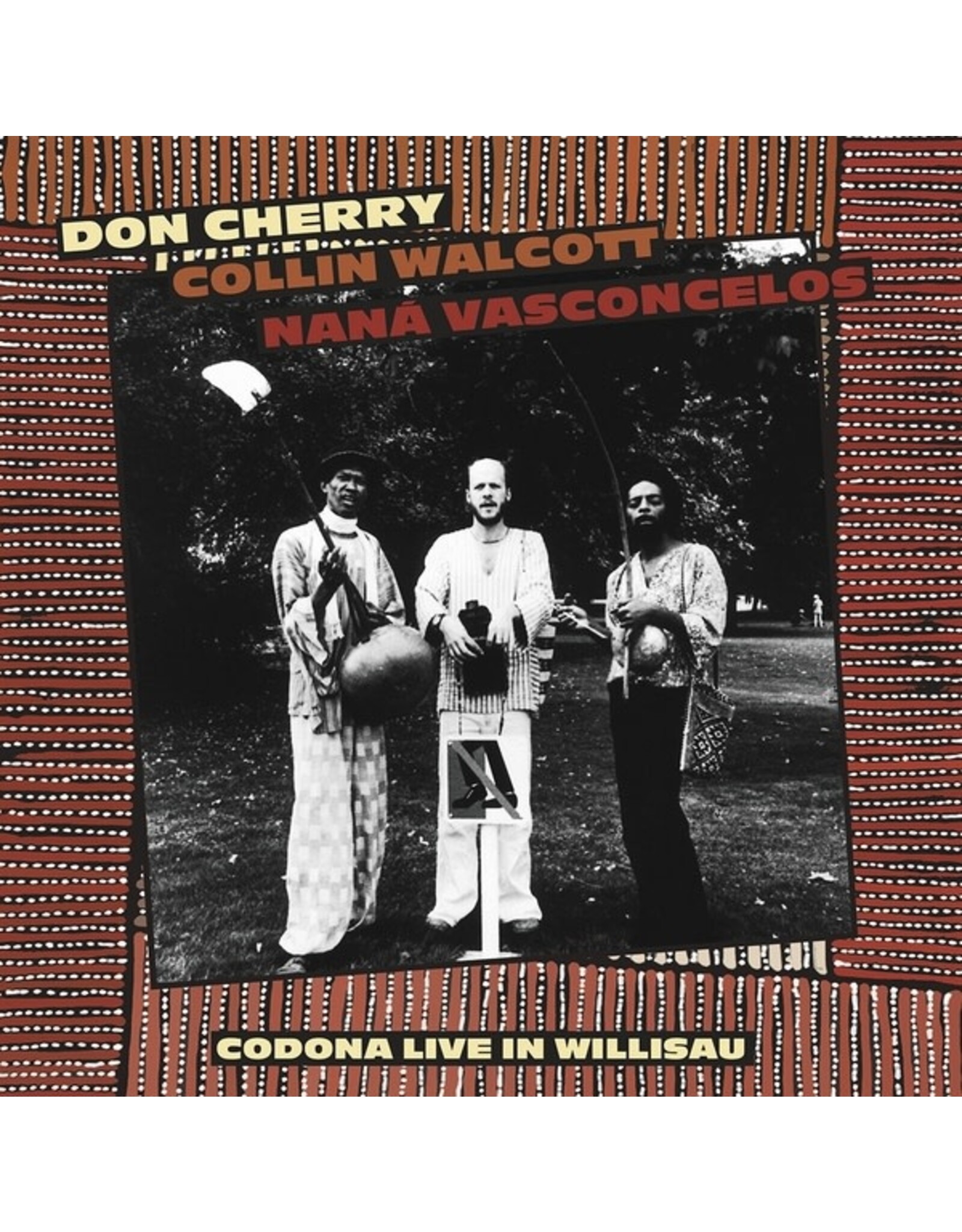 Cherry, Don / Collin Walcott / Nana Vasconcelos: Codona Live Willisau, Switzerland September 1, 1978 LP