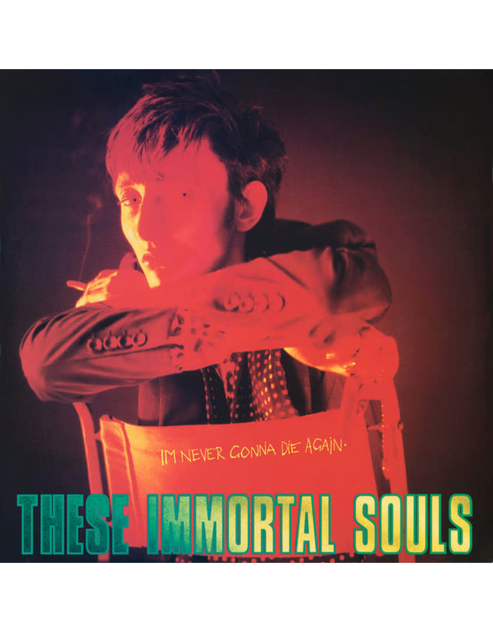 Mute These Immortal Souls: I'm Never Gonna Die Again LP