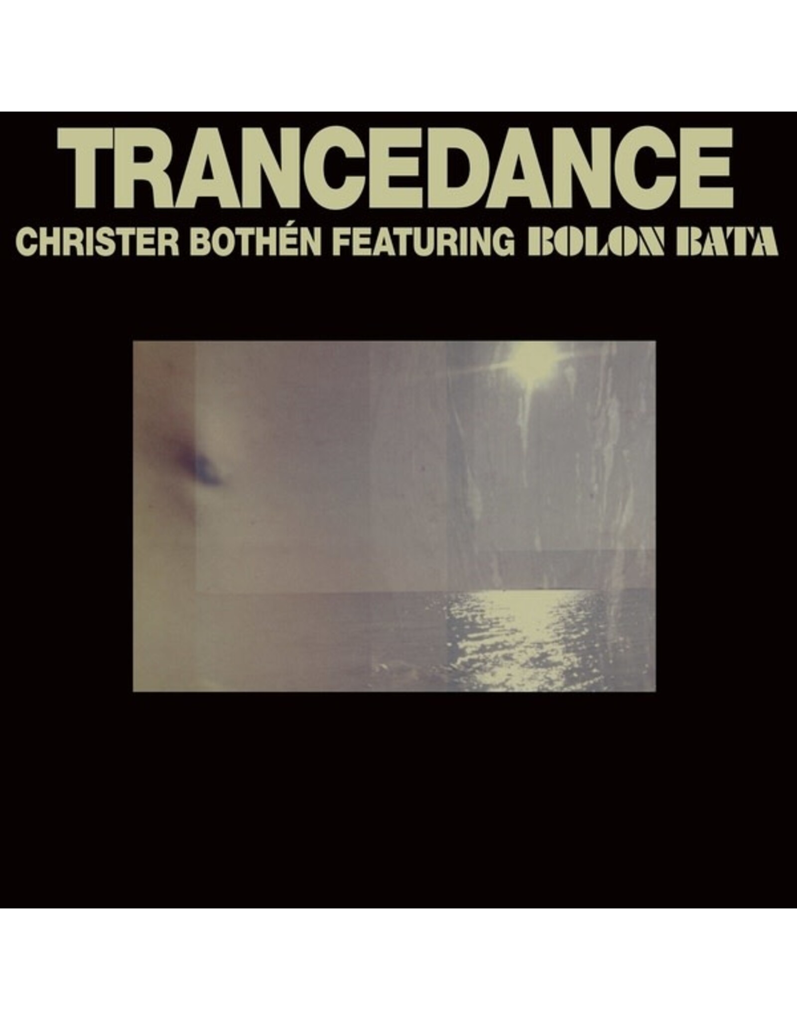 Black Truffle Bothen, Christer/ Bolon Bata: Trancedance LP