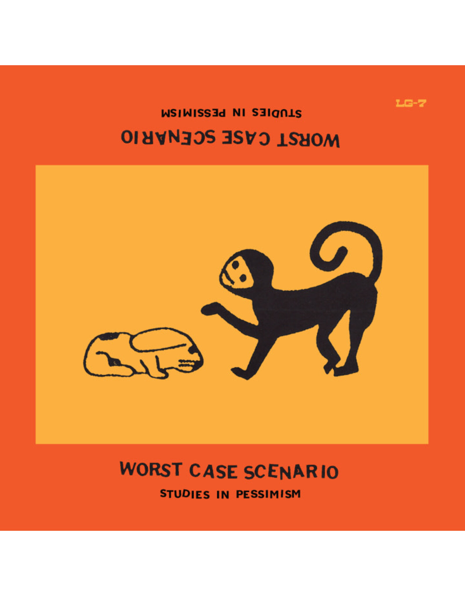 Worst Case Scenario: Studies In Pessimism LP