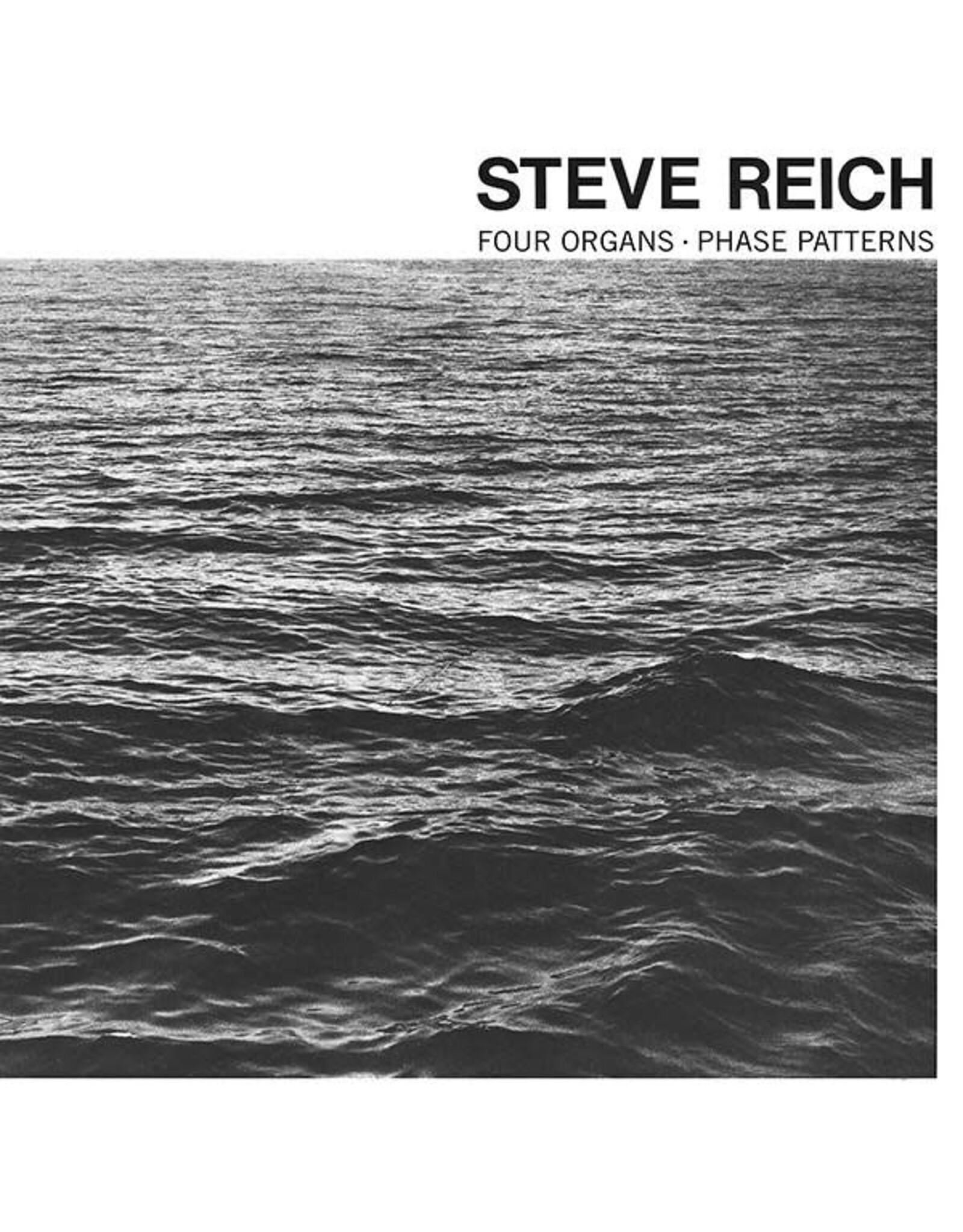 Superior Viaduct Reich, Steve: Four Organs / Phase Patterns LP