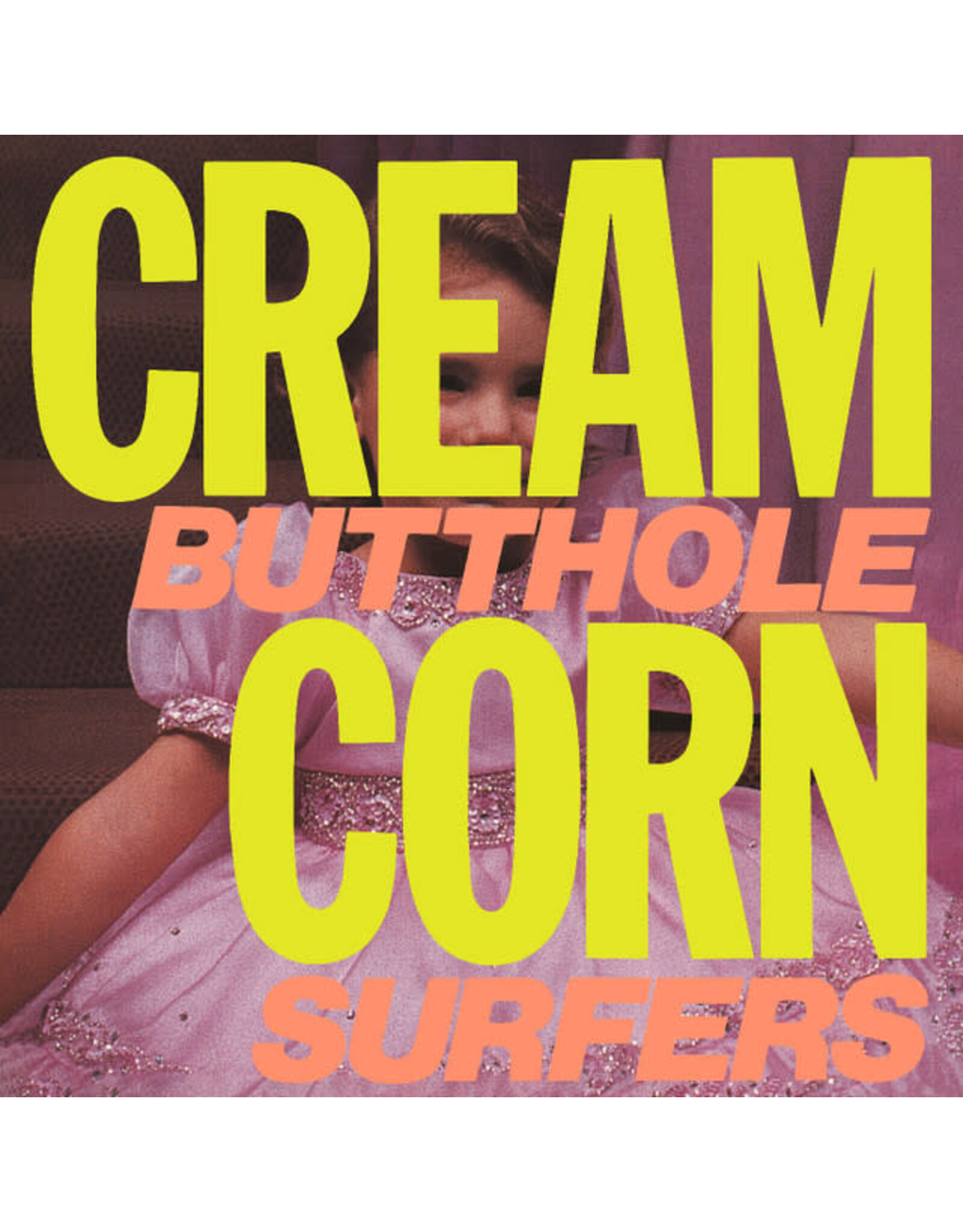 Matador Butthole Surfers: Cream Corn From the Socket Of Davis EP LP