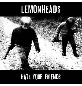 Fire Lemonheads: Hate Your Friends LP