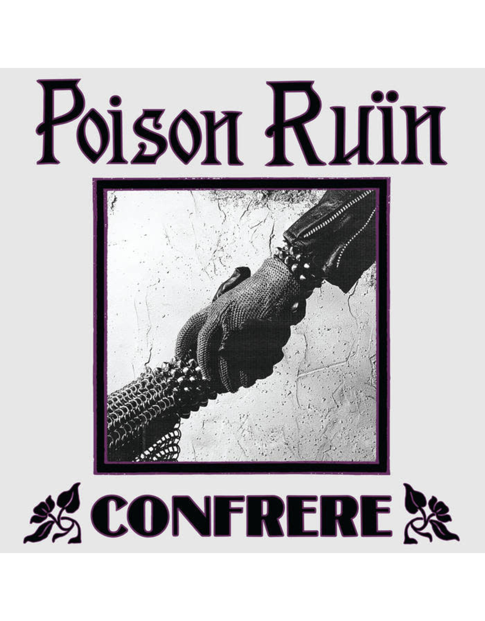 Relapse Poison Ruin: Confrere LP