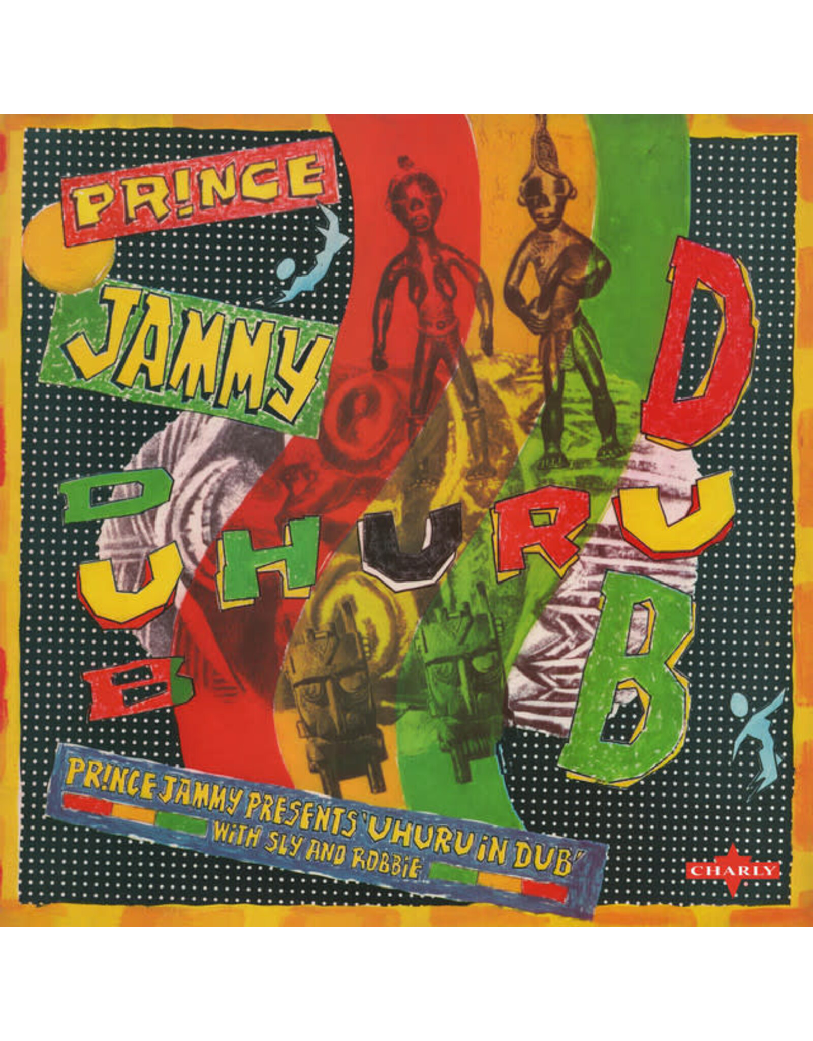 Charly Prince Jammy: Prince Jammy Meets Uhuru in Dub LP