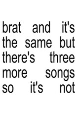Atlantic Charli XCX: Brat And It'S The Same But There's Three More Songs So It's  Not LP