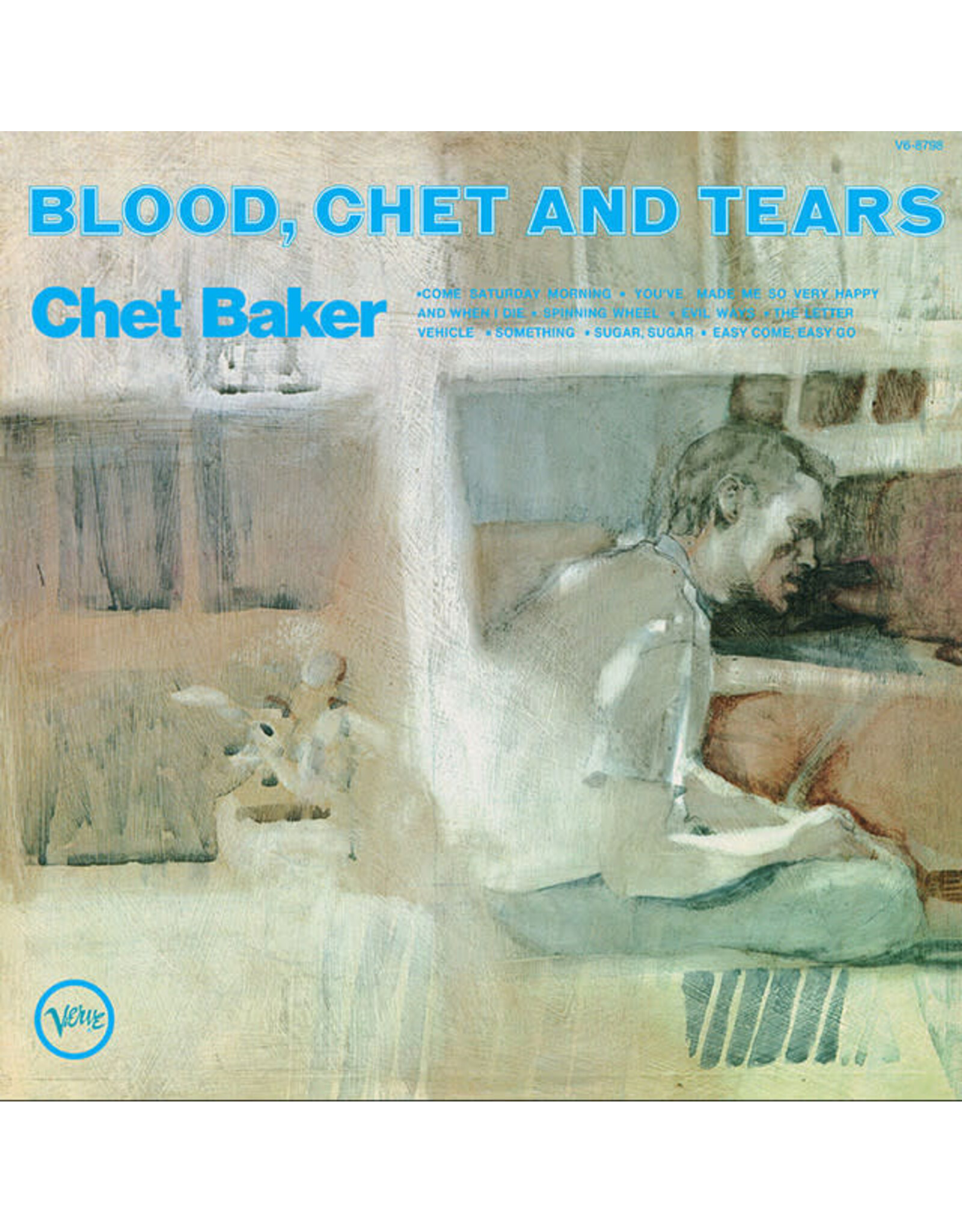 Verve Baker, Chet: Blood, Chet, & Tears (Verve By Request) LP