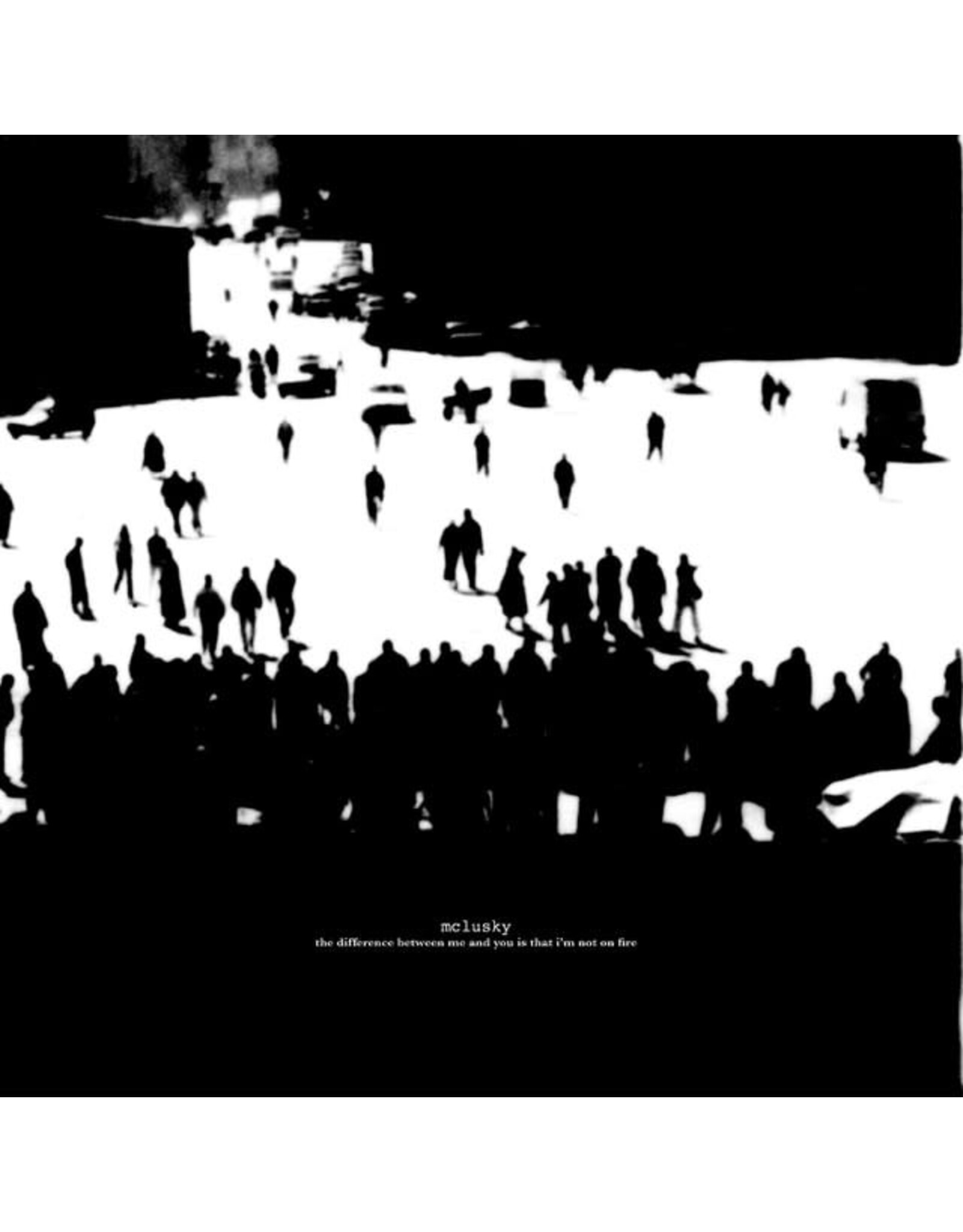 Too Pure McLusky: The Difference Between Me and You Is That I'm Not On Fire LP