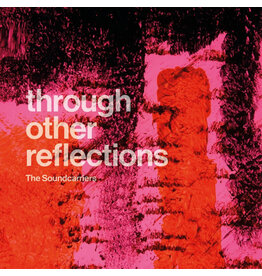 Phosphonic Soundcarriers: Through Other (Colour) LP
