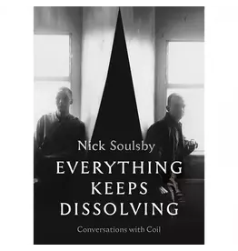 Soulsby, Nick: Everything Keeps Dissolving BOOK